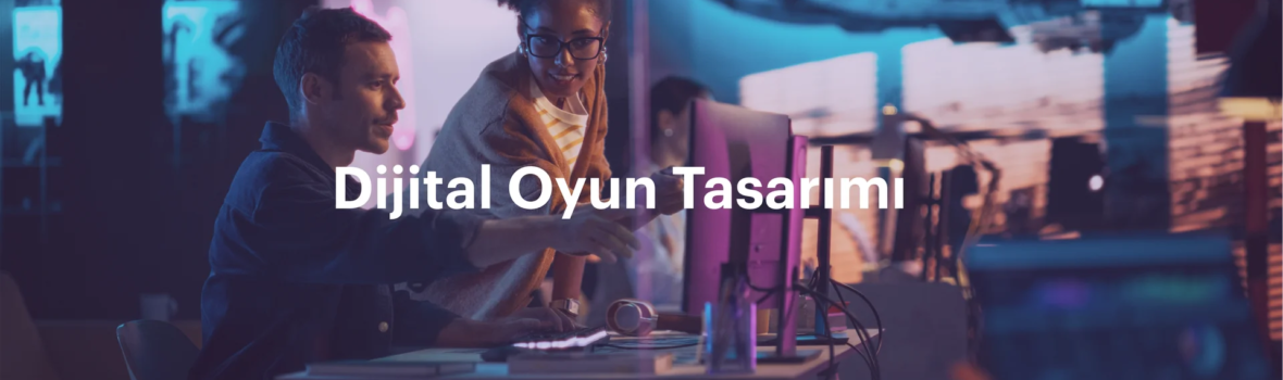 Dijital Oyun Tasarımı Bannerı