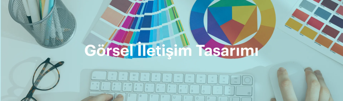 Görsel İletişim Tasarımı Banner
