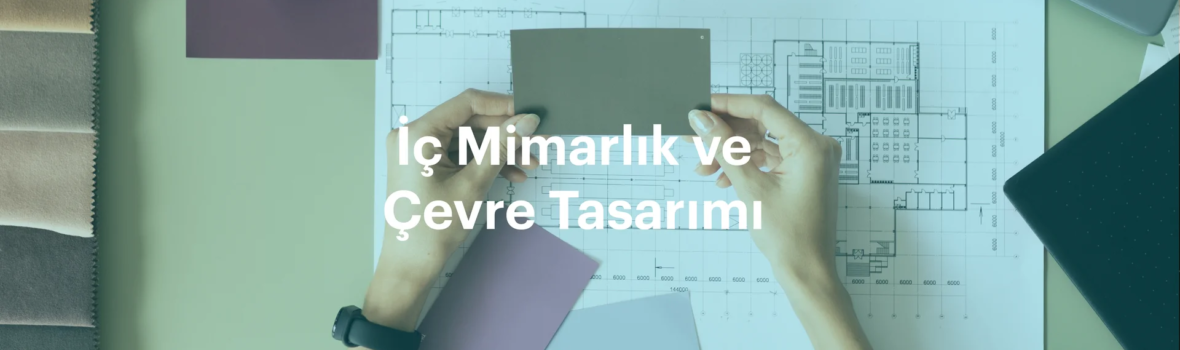 İç Mimarlık ve Çevre Tasarımı Bannerı