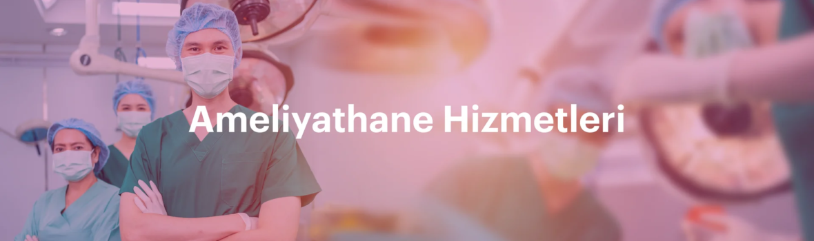 Ameliyathane Hizmetleri Bannerı