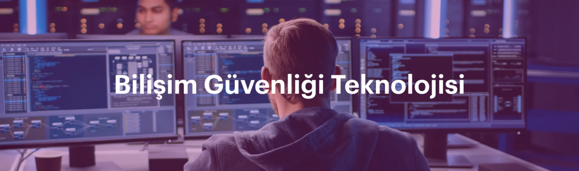 Bilişim Güvenliği Teknolojisi Bannerı