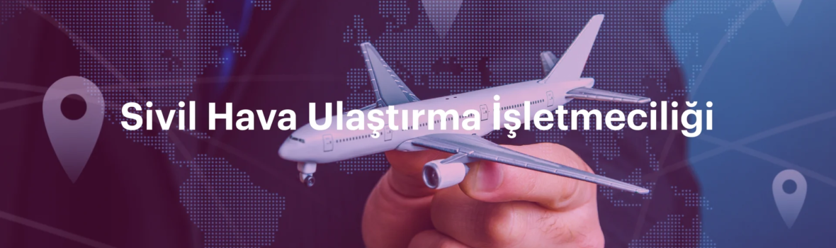 Sivil Hava Ulaştırma İşletmeciliği Bannerı