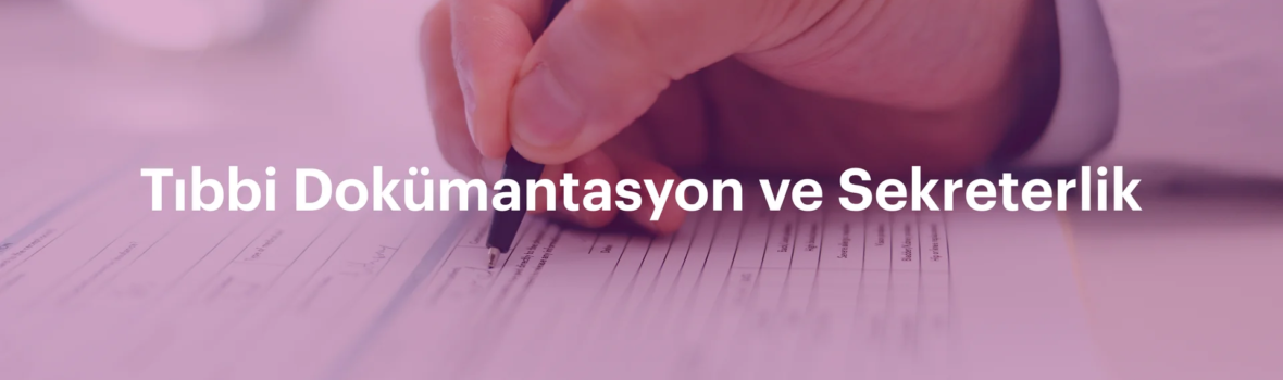 Tııbbi Dokümantasyon ve Sekreterlik Bannerı