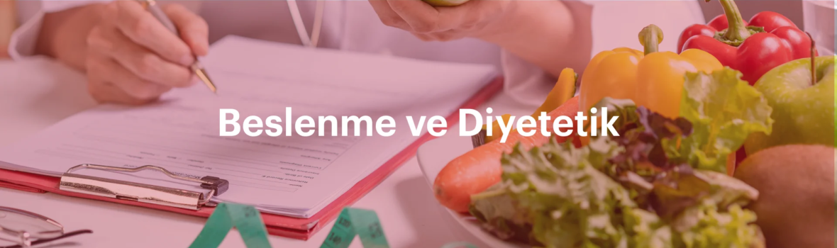 Beslenme ve Diyetetik Banner