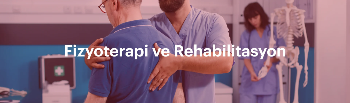Fizyoterapi ve Rehabilitasyon Banner